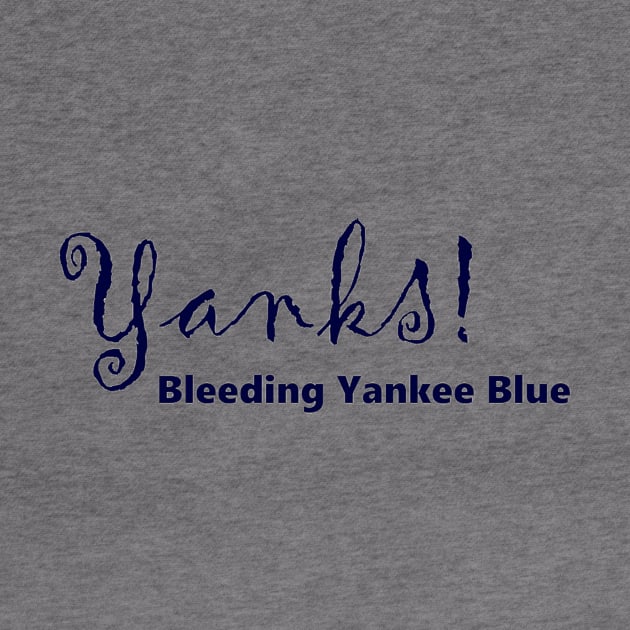 Yanks! BYB Design by Bleeding Yankee Blue